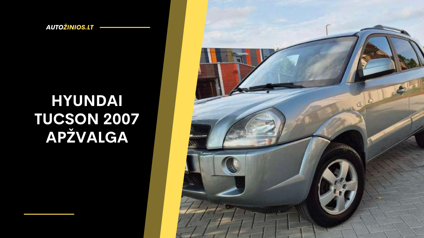 Hyundai Tucson 2007 Apžvalga: Atsiliepimai, ligos, kuro sąnaudos