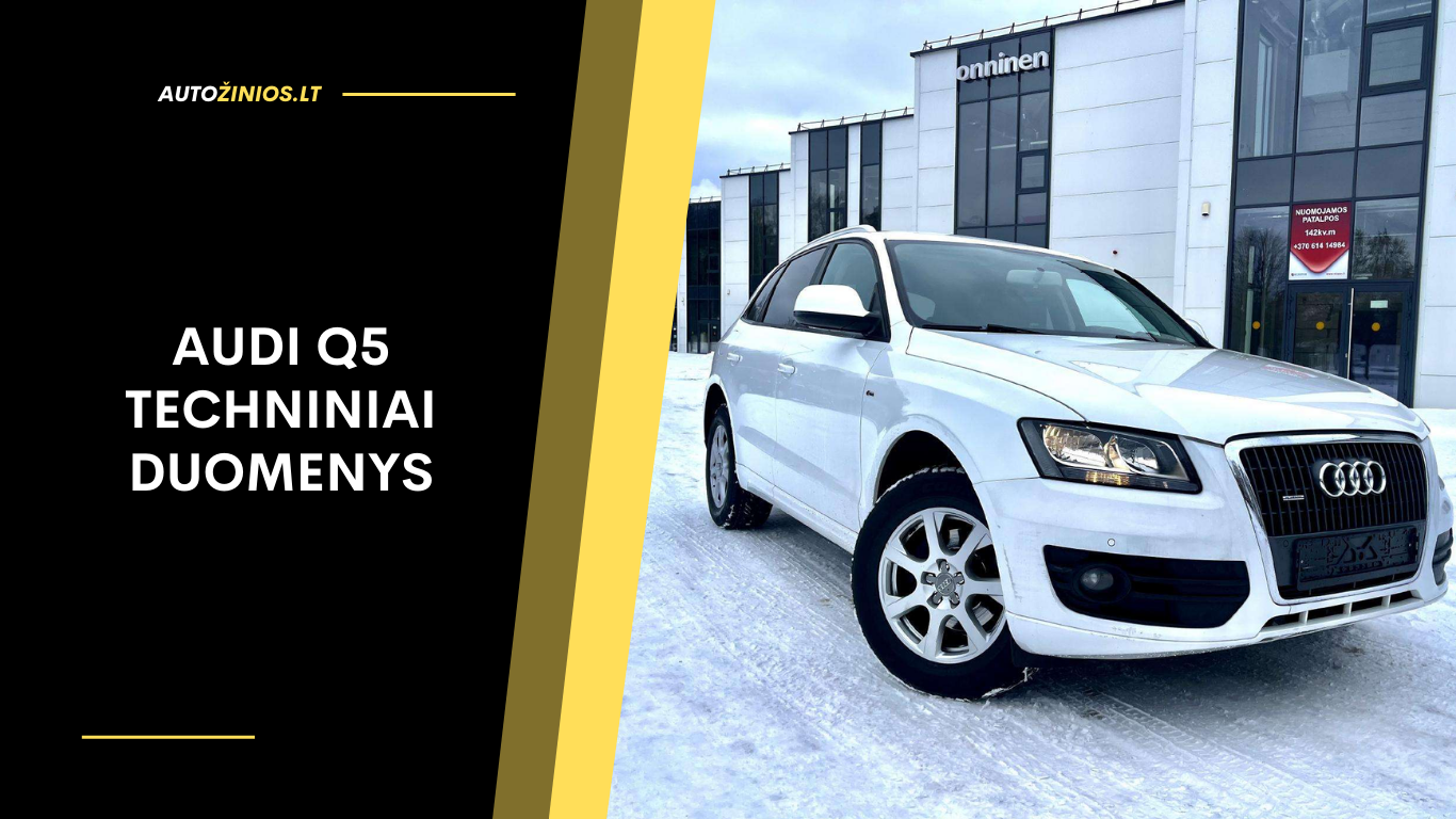 Audi Q5 techniniai duomenys