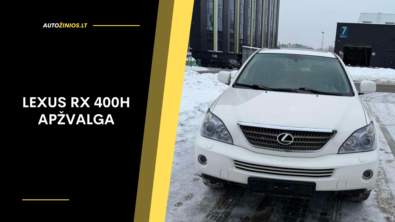 Lexus RX 400h Apžvalga: Atsiliepimai, ligos, kuro sąnaudos