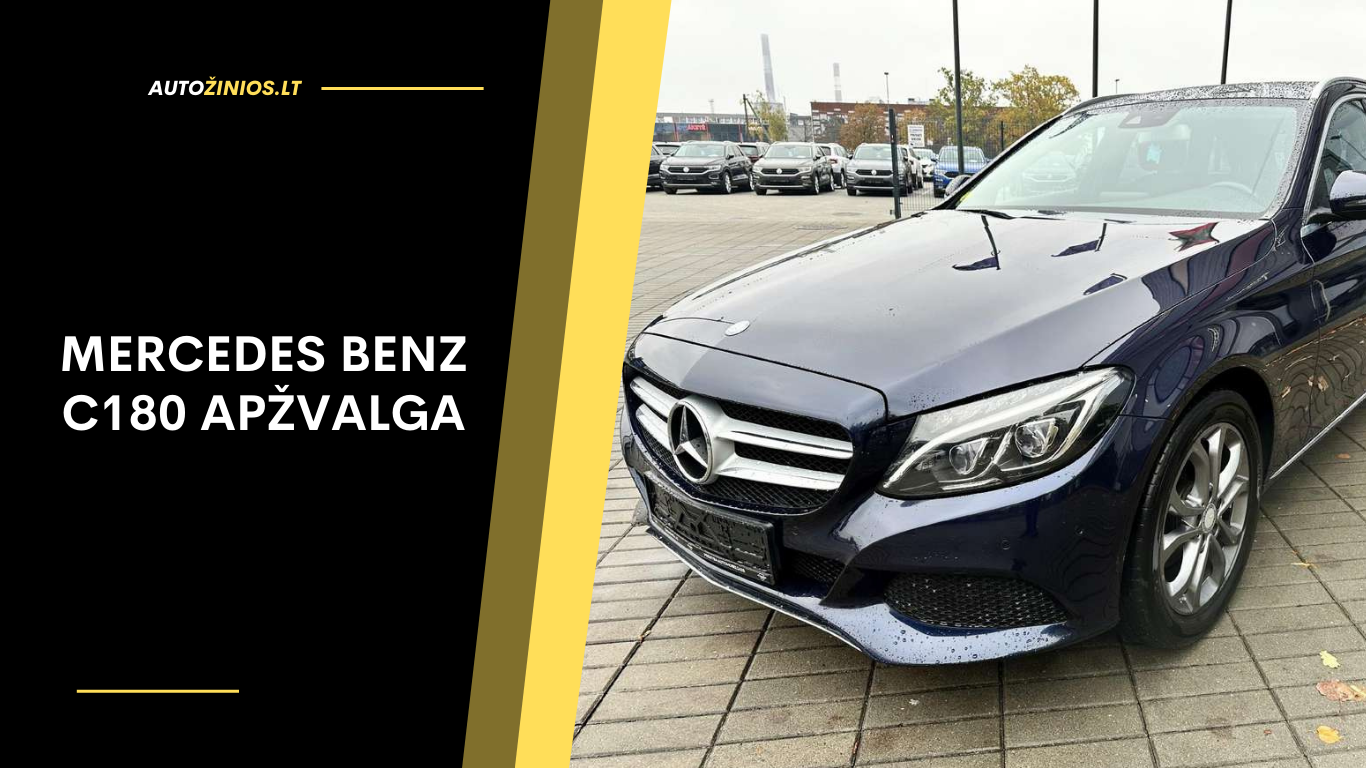 Mercedes Benz C180 Apžvalga: Atsiliepimai, ligos, kuro sąnaudos