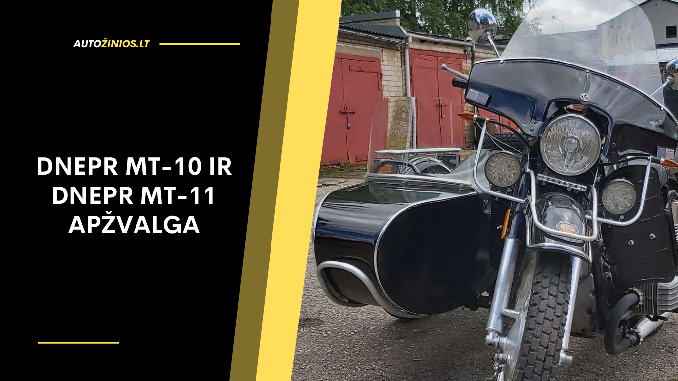 Dnepr MT-10 ir Dnepr MT-11 Apžvalga: Atsiliepimai, ligos, kuro sąnaudos