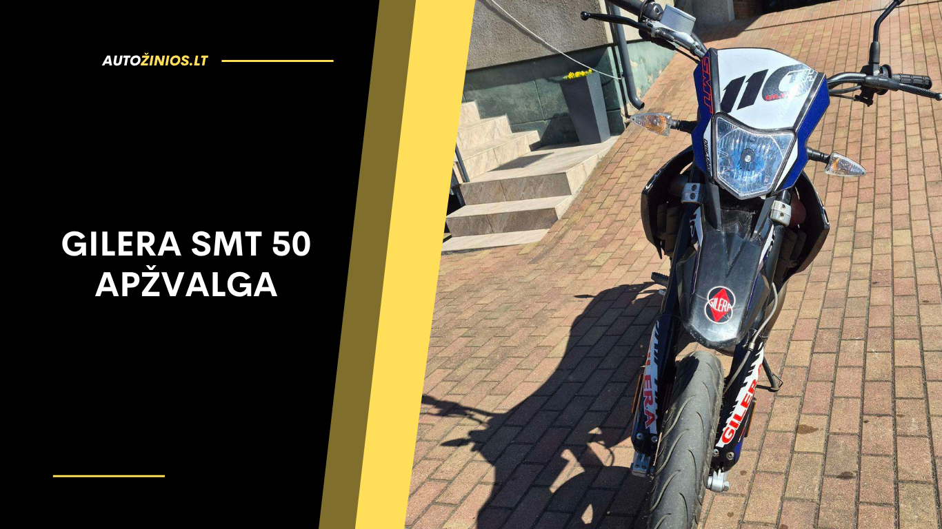 Gilera SMT 50 Apžvalga: Atsiliepimai, ligos, kuro sąnaudos ir greitis