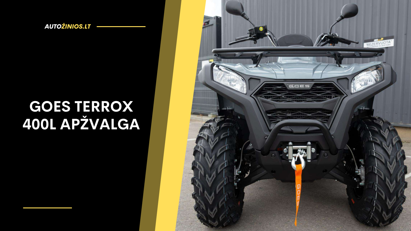 GOES Terrox 400L Apžvalga: Atsiliepimai, ligos, kuro sąnaudos ir greitis