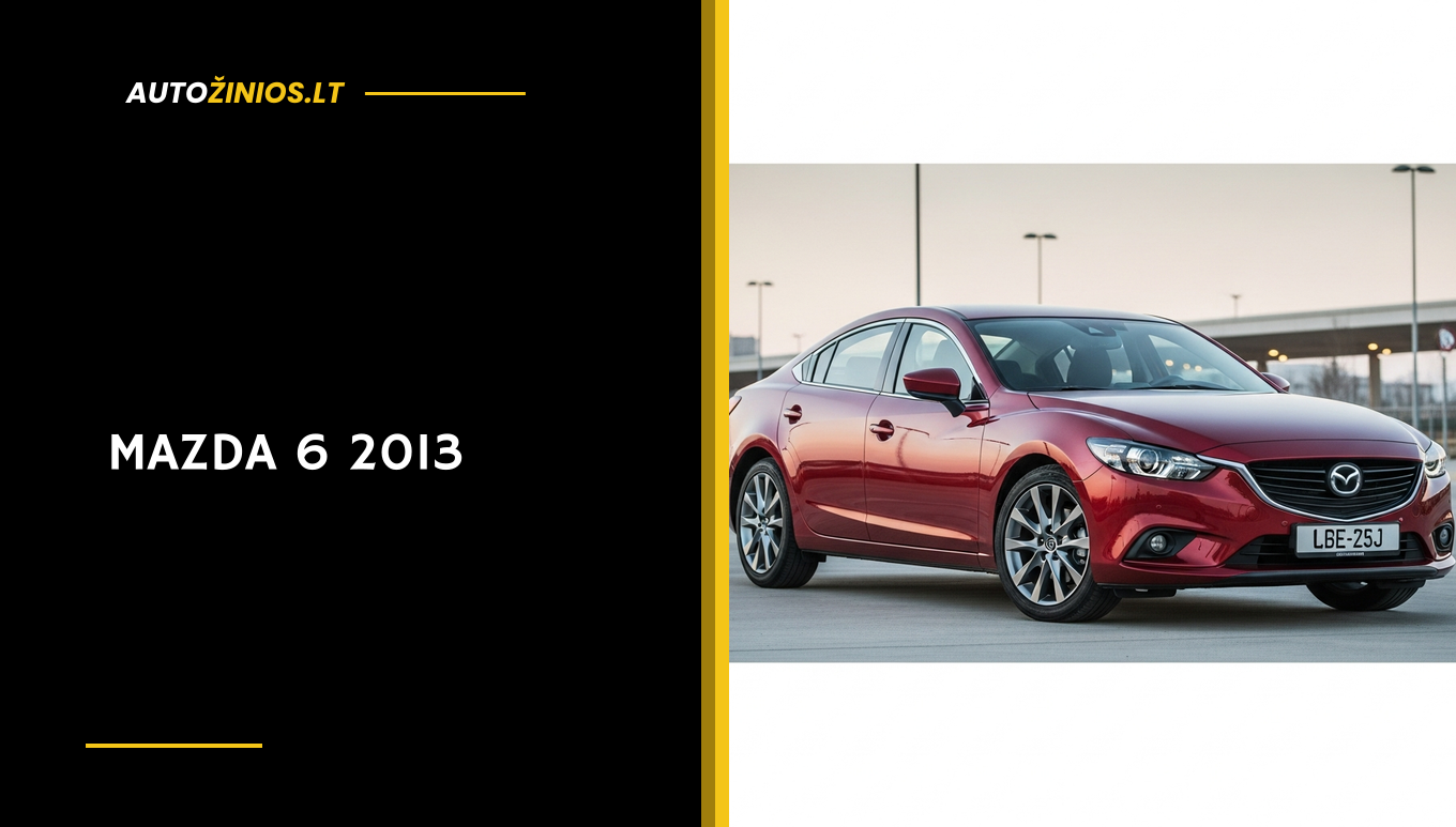 Iliustracija: Mazda 6 (2013) savininkų atsiliepimai: vairavimo malonumas prieš degalų sąnaudas